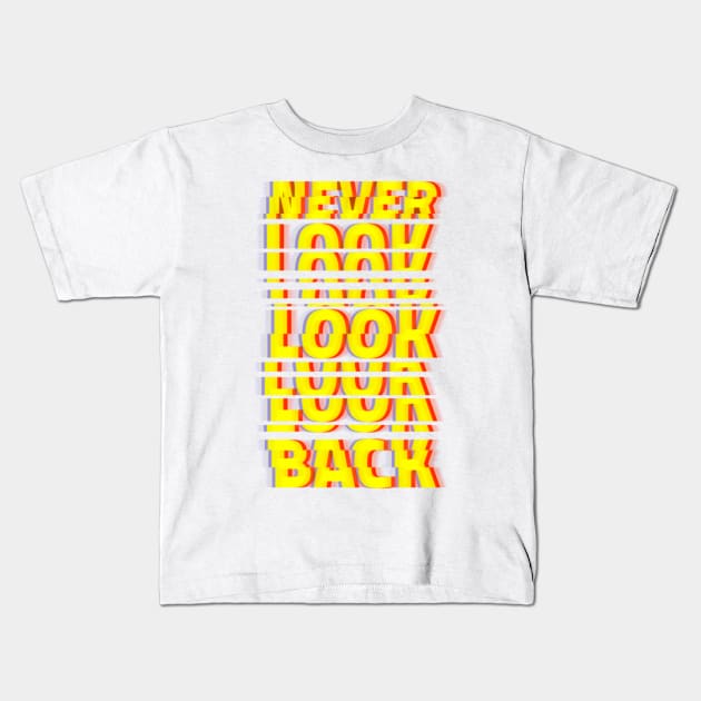 Never Look Back Kids T-Shirt by Z1